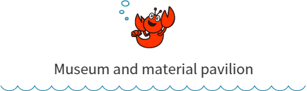 Museum and material pavilion